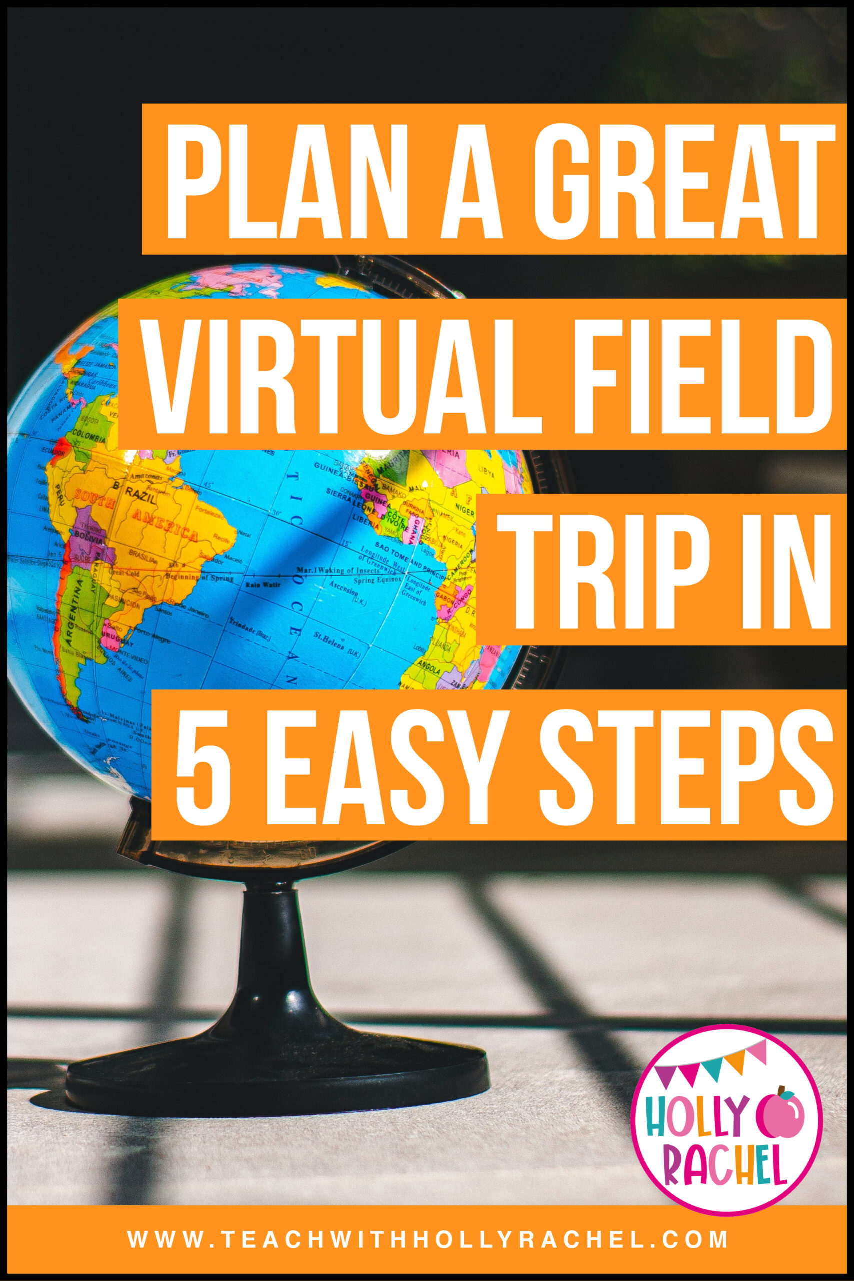 plan-a-virtual-field-trip-in-5-easy-steps-teach-with-holly-rachel