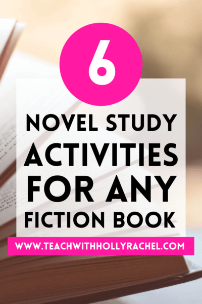 Novel Study Activities For Any Book - Teach With Holly Rachel